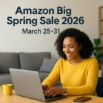 Amazon Big Spring Sale 2026: Dates, Deals and What to Expect