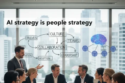 AI strategy is a people strategy, not a tech strategy