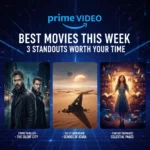 Best Prime Video movies this week: 3 standouts worth your time — AI-generated illustration