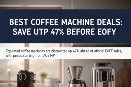 Best coffee machine deals: Save up to 47% before EOFY
