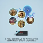 5 feel-good movies to watch after Remarkably Bright Creatures