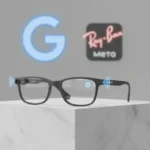 Google's Intelligent Eyewear could finally challenge Ray-Ban Meta
