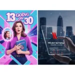 Netflix's 13 Going on 30 Remake Signals Shift in Streaming Strategy