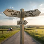 Clarkson's Farm season 5 episodes 1-4 Prime Video release date